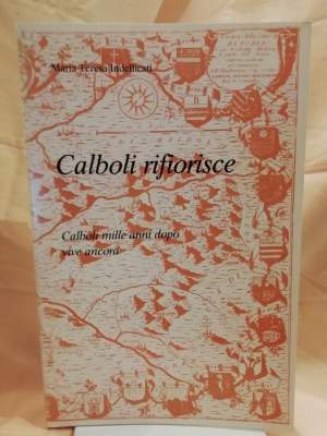 CALBOLI RIFIORISCE Calboli mille anni dopo vive ancora (1990)