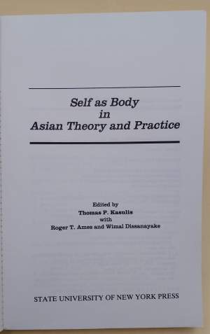 SELF AS BODY IN ASIAN THEORY AND PRATICE(1993)