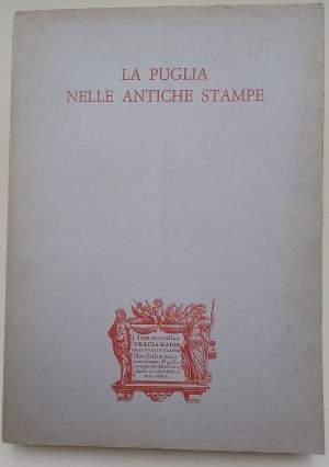 LA PUGLIA NELLE ANTICHE STAMPE(1968)