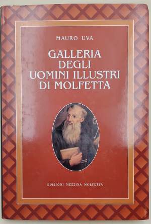 GALLERIA DEGLI UOMINI ILLUSTRI DI MOLFETTA( 1995)