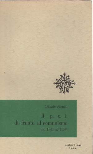 IL P.S.I. DAVANTI AL COMUNISMO  dal 1945 al 1956  ( 1956 )