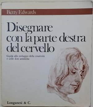 DISEGNARE CON LA PARTE DESTRA DEL CERVELLO(1990)