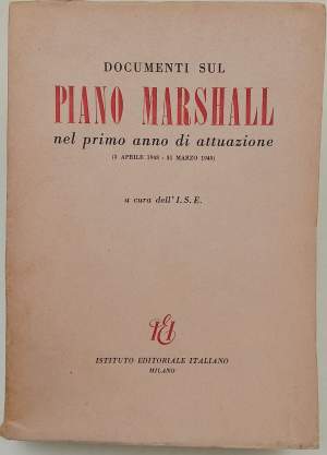 DOCUMENTI SUL PIANO MARSHALL NEL PRIMO ANNO DI ATTUAZIONE-(3 APRILE 1948-31 MARZO 1949)( 1949)