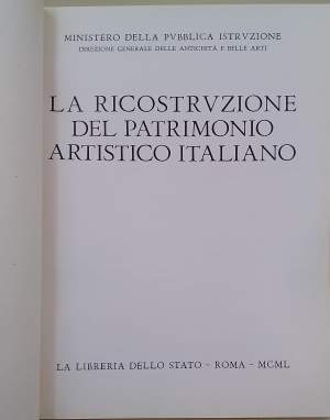 LA RICOSTRUZIONE DEL PATRIMONIO ARTISTICO ITALIANO(1950)