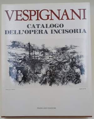 VESPIGNANI-CATALOGO DELL' OPERA INCISORIA(1982)
