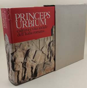 PRINCEPS URBIUM-CULTURA E VITA SOCIALE DELL'ITALIA ROMANA(1991)