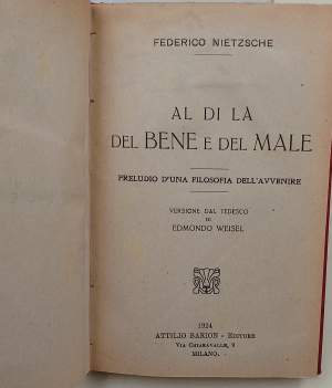 AL DI LA DEL BENE E DEL MALE-PRELUDIO D'UNA FILOSOFIA DELL'AVVENIRE( 1924)