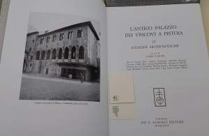 L'ANTICO PALAZZO DEI VESCOVI A PISTOIA-2 VOLL.( 1981)