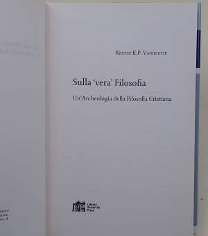 SULLA VERA FILOSOFIA-UN ARCHEOLOGIA DELLA FILOSOFIA CRISTIANA(2009)