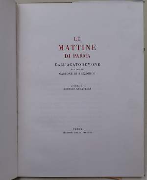 LE MATTINE DI PARMA DALL'AGATODEMONE DEL CONTE CASTONE DI REZZONICO(1962)