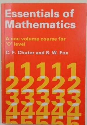 Essentials of Mathematics-A one volume course for O level