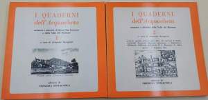 I Quaderni dell'Acquacheta-memorie e attualita' della Valle del Montone- voll. I e II