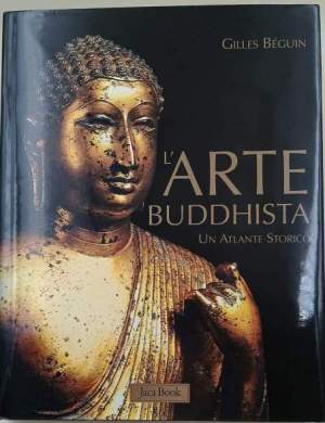L'arte buddhista -un atlante storico