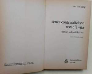 Senza contraddizione non c'e' vita-inediti sulla dialettica