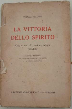 La vittoria dello spirito-cinque anni di passione italiana 1918-1922