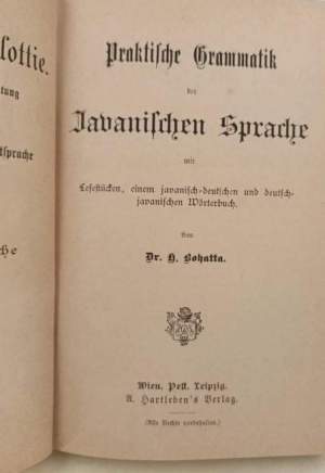 Praktische Grammatik der Javanischen Sprache mit  Lesestucken, einem javanisch-deutschen und deutsch-javanischen Worterbuch