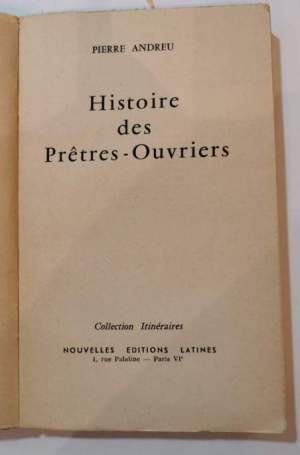 Histoire des pretes ouvriers