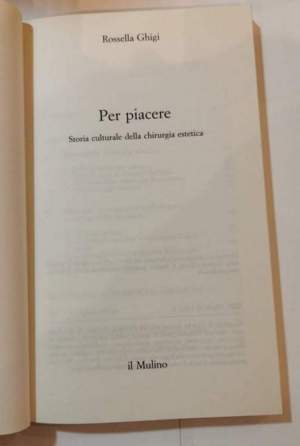 Per piacere - storia culturale della chirurgia estetica
