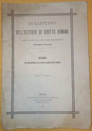 Bullettino dell'Istituto di Diritto Romano . Studi in memoria di Giovanni Rotondi anno XXXI