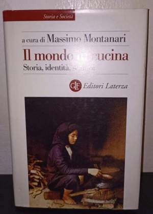 Il mondo in cucina. Storia, identita' , scambi