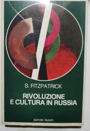 Rivoluzione e cultura in Russia -Lunacarskij e il Commissariato del popolo per l'istruzione 1917/ 1921
