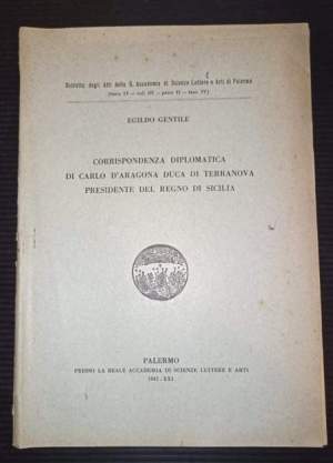 Corrispondenza diplomatica di Carlo d'Aragona duca di Terranova presidente del Regno di Sicilia