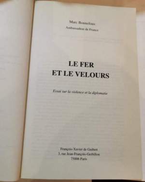 Le fer et le velours - Essai sur la violence et la diplomatie