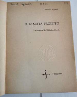 Il Gesuita proibito - Vita e opere di Teilhard De Chardin