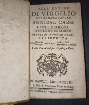 Dell'Eneide di Virgilio del commendadore Annibal Caro libri dodici novissima edizione..