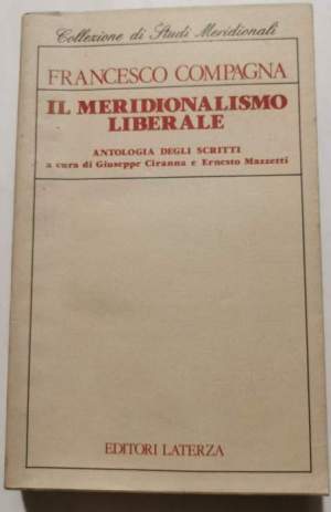 Il meridinalismo liberale -Antologia degli scritti