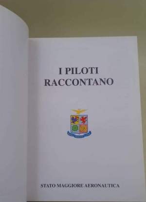 I Piloti raccontano