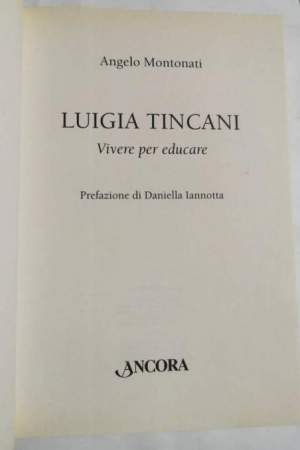 Luigia Tincani  - Vivere per educare