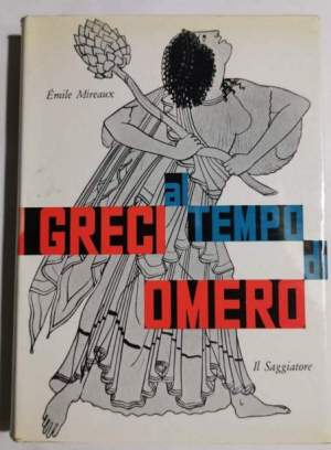 I Greci al tempo di Omero
