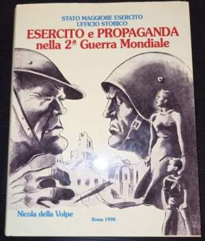 Esercito e propaganda nella seconda Guerra Mondiale (1940 - 1943)