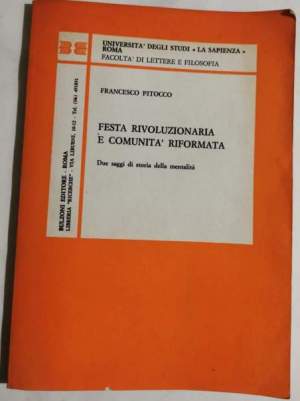 Festa rivoluzionaria e comunità riformata - due saggi di saggi  della mentalità