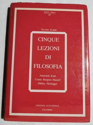 Cinque lezioni di filosofia- Aristotele Kant Comte Bergson Husserl Dilthey Heidegger