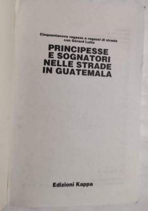 Principesse e sognatori nelle strade del Guatemala