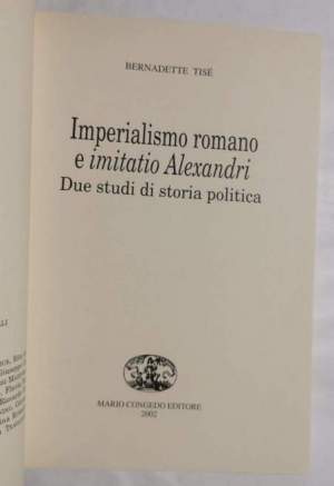 Imperialismo romano e imitatio Alexandri - due studi di storia politica