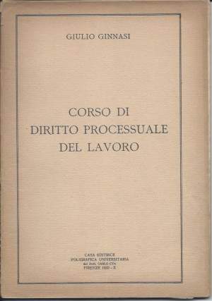 CORSO DI DIRITTO PROCESSUALE DEL LAVORO (1932)