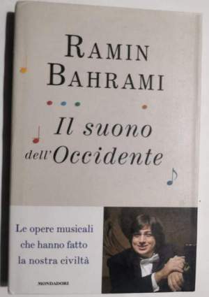 Il suono dell'Occidente - Le opere musicali che hanno fatto la nostra civiltà