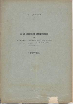 LETTERA - All'On. Commissione Amministratrice del Collegio Nazareno in Roma (Liceo-ginnasio pareggiato con D. M. 16 marzo