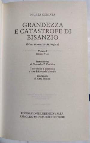 Grandezza e catastrofe di Bisanzio 2 voll.
