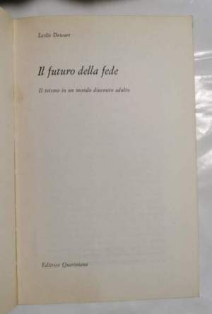 Il futuro della fede - Il teismo in un mondo divenuto adulto