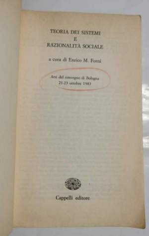 Teoria dei sistemi e razionalità sociale - Atti del convegno di Bologna 1983
