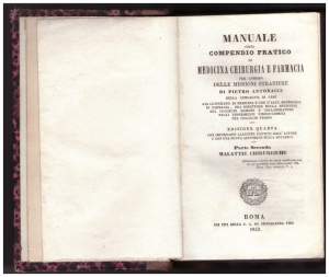 MANUALE OSSIA COMPENDIO PRATICO DI MEDICINA CHIRURGIA E FARMACIA  per comodo delle missioni straniere. Parte seconda (1852)