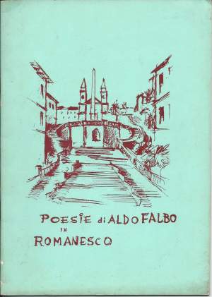 POESIE IN ROMANESCO DER SOTTOSCRITTO ALDO FALBO