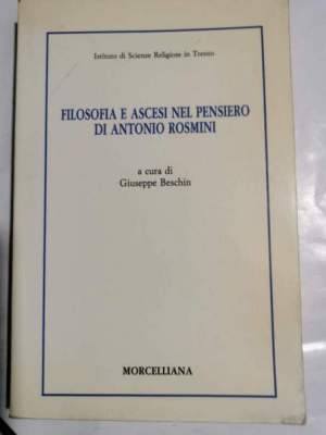 Filosofia e ascesi nel pensiero di Antonio Rosmini