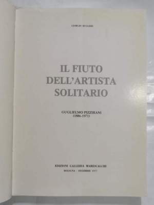 Il fiuto dell'artista solitario -Guglielmo Pizzirani - (1886-1971)