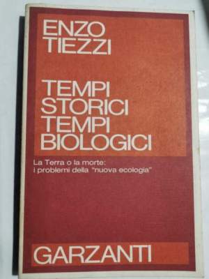 Tempi storici, tempi biologici - La terra o la morte.: i problemi della nuova "ecologia"