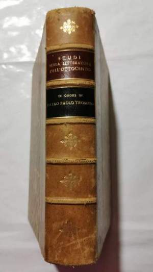 Studi sulla letteratura dell'ottocento -In onore di Pietro Paolo Trompeo